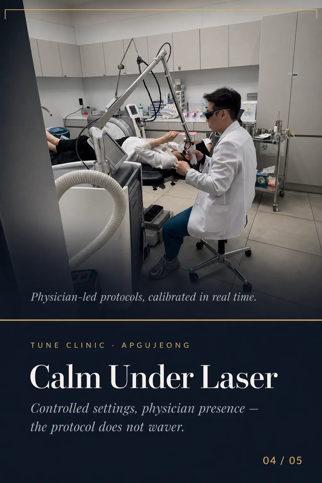 Calm Under Laser — Controlled settings, physician presence — the protocol does not waver.